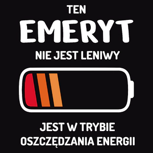 Nie Leniwy Emeryt - Męska Koszulka Czarna