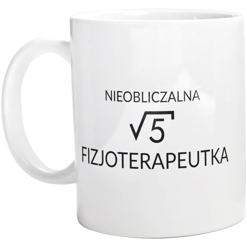 Nieobliczalna Fizjoterapeutka - Kubek Biały