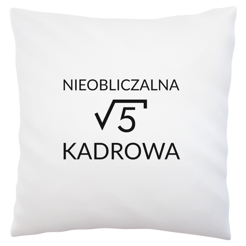 Nieobliczalna Kadrowa - Poduszka Biała