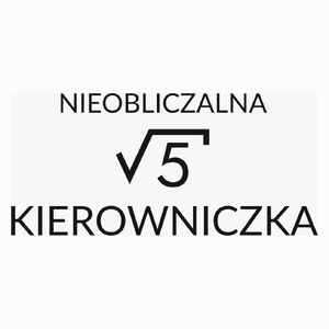 Nieobliczalna Kierowniczka - Poduszka Biała
