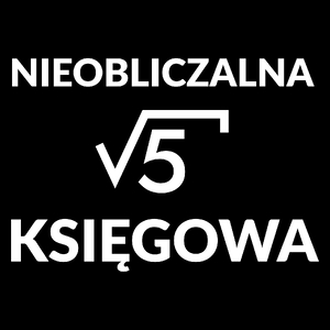 Nieobliczalna Księgowa - Torba Na Zakupy Czarna