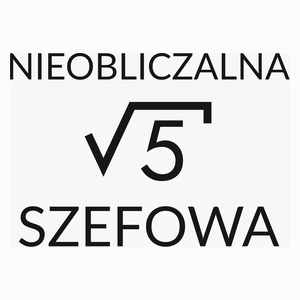 Nieobliczalna Szefowa - Poduszka Biała