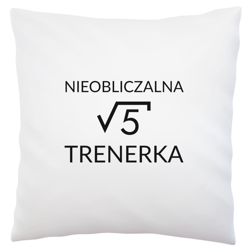 Nieobliczalna Trenerka - Poduszka Biała