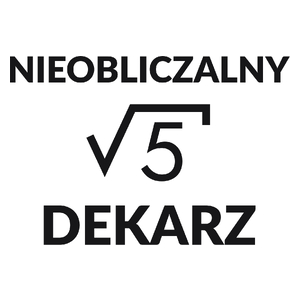 Nieobliczalny Dekarz - Kubek Biały