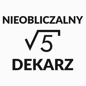 Nieobliczalny Dekarz - Poduszka Biała