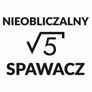 Nieobliczalny Spawacz - Poduszka Biała