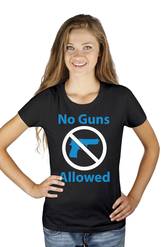 No Guns Allowed - Damska Koszulka Czarna