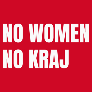 No Women No Kraj Protest Strajk - Damska Koszulka Czerwona