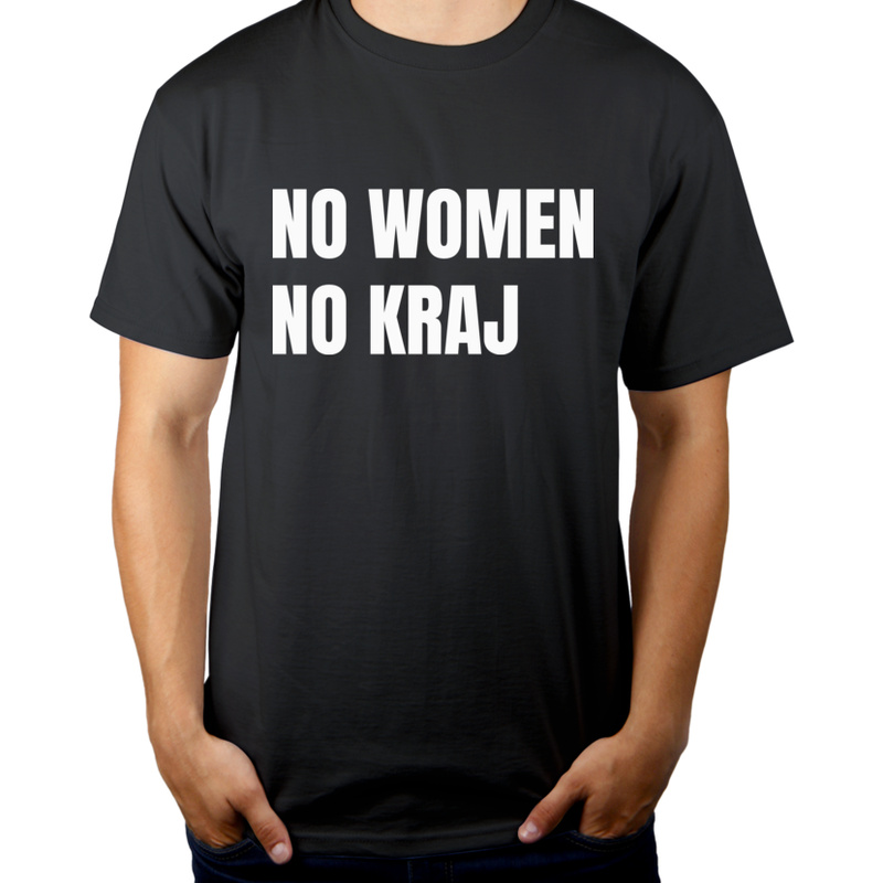 No Women No Kraj Protest Strajk - Męska Koszulka Szara