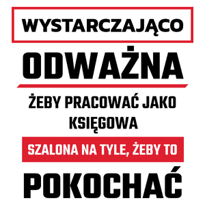 Odważna Szalona Księgowa - Kubek Biały