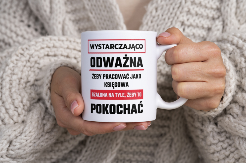 Odważna Szalona Księgowa - Kubek Biały