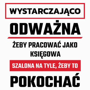 Odważna Szalona Księgowa - Poduszka Biała