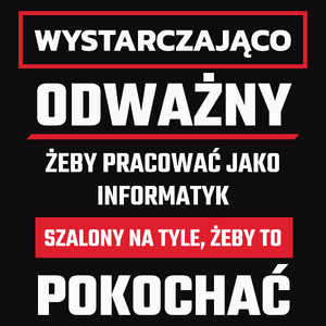 Odważny Szalony Informatyk - Męska Bluza Czarna