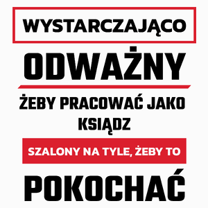 Odważny Szalony Ksiądz - Poduszka Biała