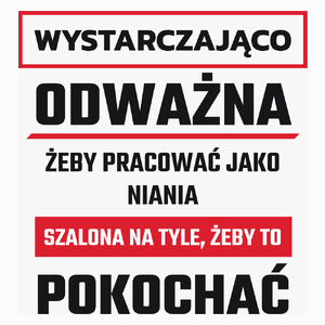 Odważny Szalony Niania - Poduszka Biała