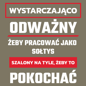 Odważny Szalony Sołtys - Męska Koszulka Khaki