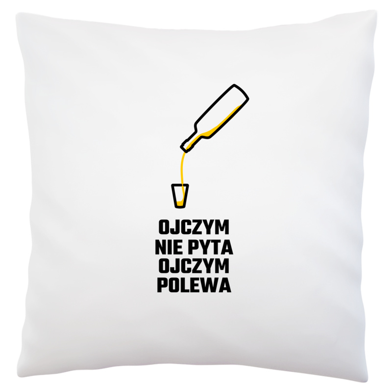 Ojczym Nie Pyta Ojczym Polewa - Poduszka Biała