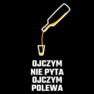 Ojczym Nie Pyta Ojczym Polewa - Torba Na Zakupy Czarna