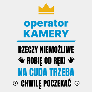 Operator Kamery Rzeczy Niemożliwe Robię Od Ręki - Męska Koszulka Biała