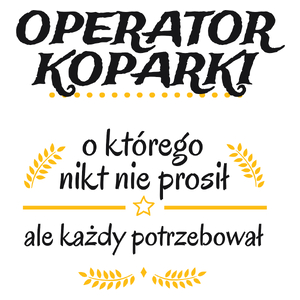 Operator Koparki Którego Każdy Potrzebował - Kubek Biały