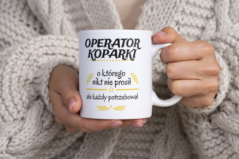 Operator Koparki Którego Każdy Potrzebował - Kubek Biały