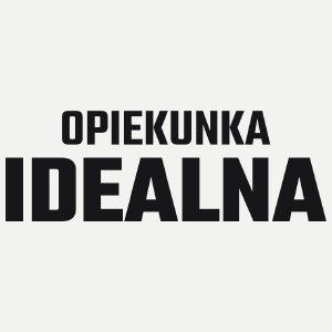 Opiekunka Idealna - Damska Koszulka Biała