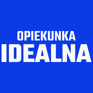 Opiekunka Idealna - Damska Koszulka Niebieska