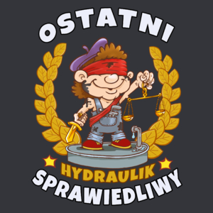 Ostatni Sprawiedliwy Hydraulik - Męska Koszulka Szara