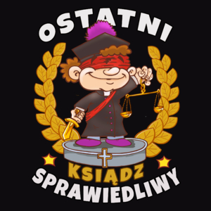 Ostatni Sprawiedliwy Ksiądz - Męska Bluza z kapturem Czarna