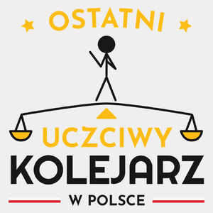 Ostatni Uczciwy Kolejarz W Polsce - Męska Koszulka Biała