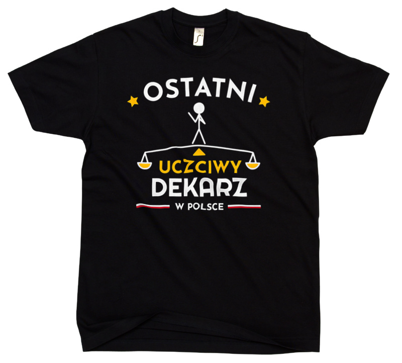 Ostatni uczciwy dekarz w polsce - Męska Koszulka Czarna