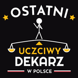 Ostatni uczciwy dekarz w polsce - Męska Koszulka Czarna