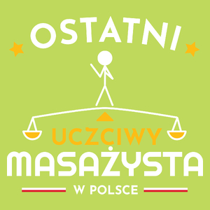 Ostatni uczciwy masażysta w polsce - Męska Koszulka Jasno Zielona