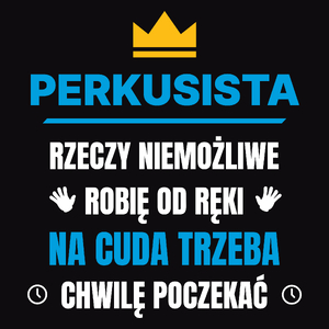 Perkusista Rzeczy Niemożliwe Robię Od Ręki - Męska Bluza z kapturem Czarna