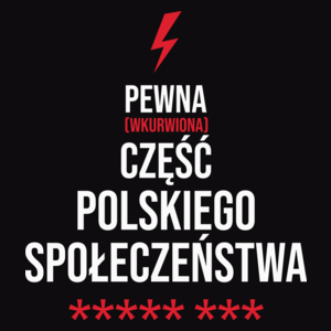 Pewna Część Społeczeństwa - Męska Bluza Czarna