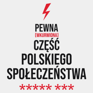 Pewna Część Społeczeństwa - Męska Koszulka Biała