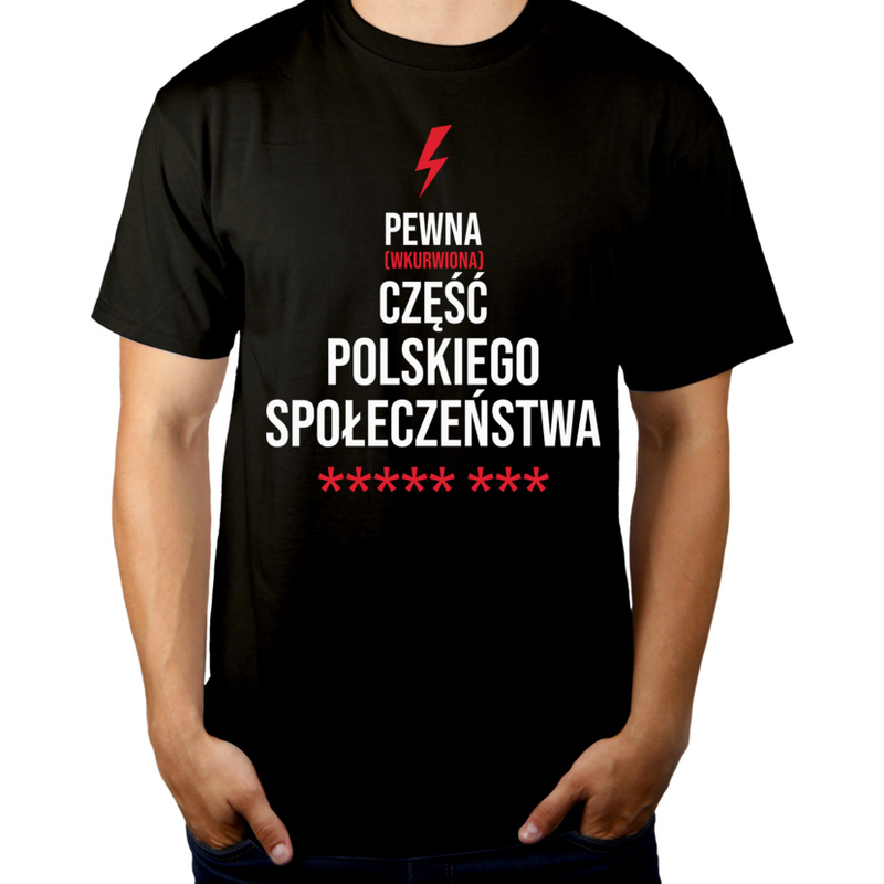 Pewna Część Społeczeństwa - Męska Koszulka Czarna