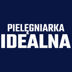 Pielęgniarka Idealna - Damska Koszulka Granatowa