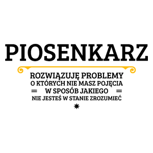 Piosenkarz - Rozwiązuje Problemy O Których Nie Masz Pojęcia - Kubek Biały