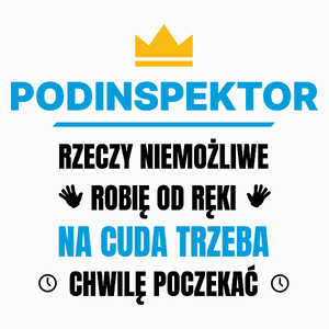 Podinspektor Rzeczy Niemożliwe Robię Od Ręki - Poduszka Biała