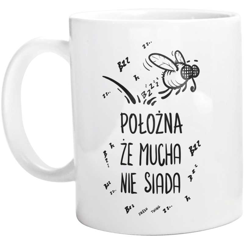 Położna Że Mucha Nie Siada - Kubek Biały