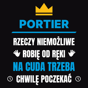 Portier Rzeczy Niemożliwe Robię Od Ręki - Męska Koszulka Czarna