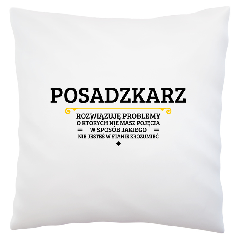 Posadzkarz - Rozwiązuje Problemy O Których Nie Masz Pojęcia - Poduszka Biała