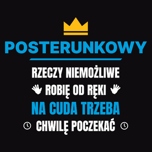 Posterunkowy Rzeczy Niemożliwe Robię Od Ręki - Męska Koszulka Czarna