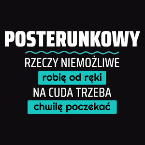 Posterunkowy - Rzeczy Niemożliwe Robię Od Ręki - Na Cuda Trzeba Chwilę Poczekać - Męska Koszulka Czarna