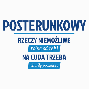 Posterunkowy - Rzeczy Niemożliwe Robię Od Ręki - Na Cuda Trzeba Chwilę Poczekać - Poduszka Biała