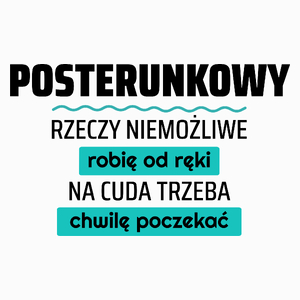 Posterunkowy - Rzeczy Niemożliwe Robię Od Ręki - Na Cuda Trzeba Chwilę Poczekać - Poduszka Biała