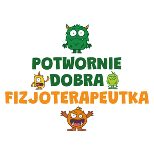 Potwornie Dobra Fizjoterapeutka - Kubek Biały