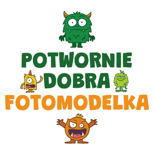 Potwornie Dobra Fotomodelka - Kubek Biały