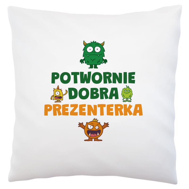 Potwornie Dobra Prezenterka - Poduszka Biała